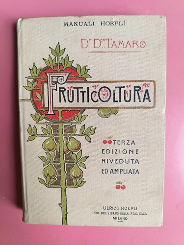 Frutticoltura tamaro 1900 - frutticoltura,
