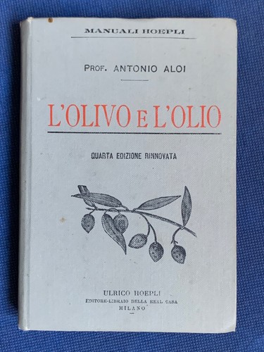 Manuali hoepli olivo e - -, l'olivo